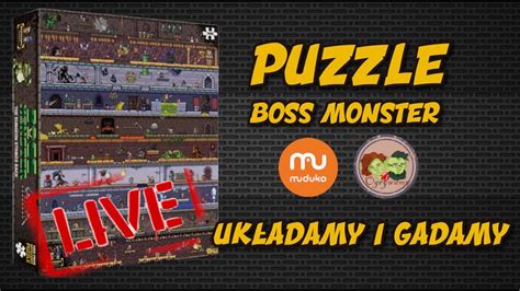 Puzzle Boss Monster Od Muduko Uk Adamy I Gadamy Youtube