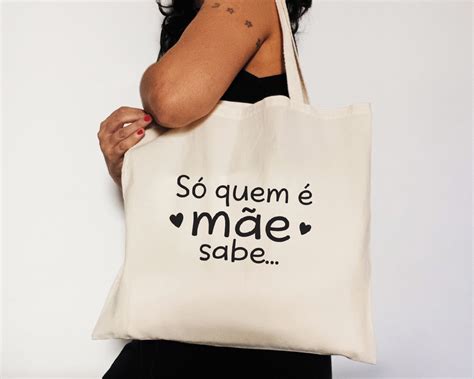 Ecobag Só Quem É Mãe Sabe Elo7 Produtos Especiais