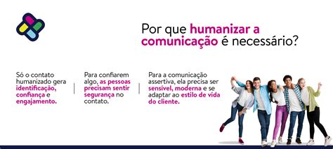 Grupo Unite Comunicação humanizada Confira métodos e vantagens para