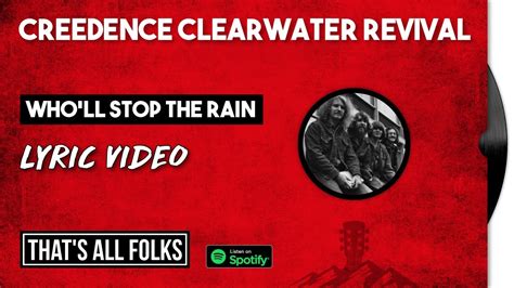 Creedence Clearwater Revival Wholl Stop The Rain 1970 Lyric Video