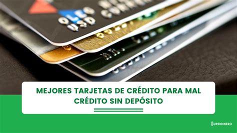 Tarjetas De Cr Dito Para Personas Con Mal Historial Crediticio Qu