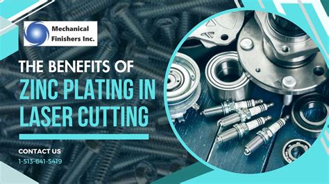 The Benefits Of Zinc Plating In Laser Cutting MECHANICAL FINISHERS INC