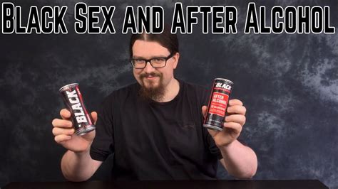 Black Energy Sex And After Alcohol Polish Energy Drink Reviews Youtube