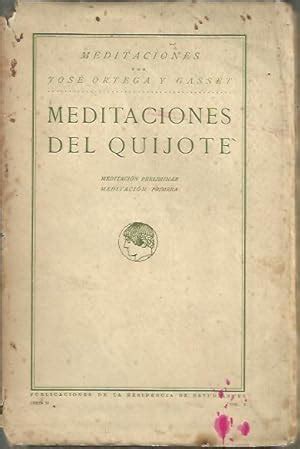 Meditaciones Del Quijote Meditacion Preliminar Meditacion Primera De