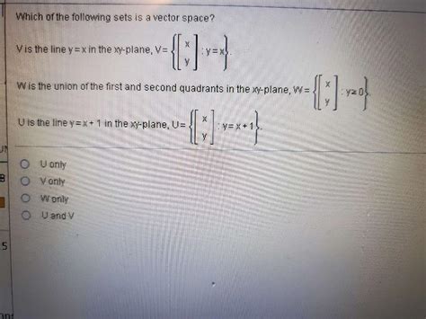 Solved Which Of The Following Sets Is A Vector Space V Is Chegg