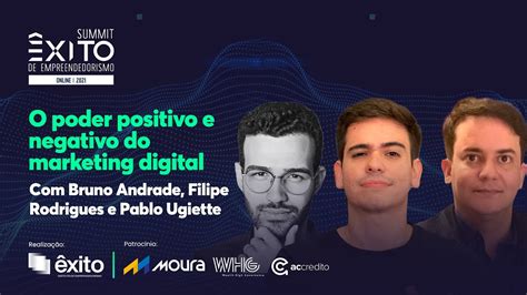 Summit Xito Painel O Poder Positivo E Negativo Do Marketing