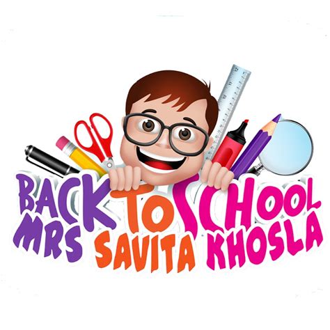 Back To School Mrs Savita Khosla YouTube