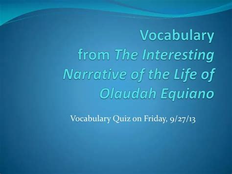 Ppt Vocabulary From The Interesting Narrative Of The Life Of Olaudah