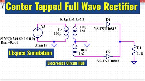 Ltspice Center Tapped Full Wave Rectifier Simulation Youtube