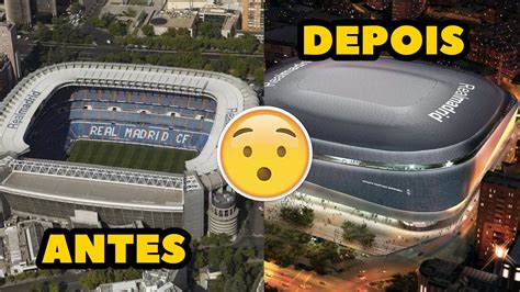 O Novo Santiago Bernabeu YouTube