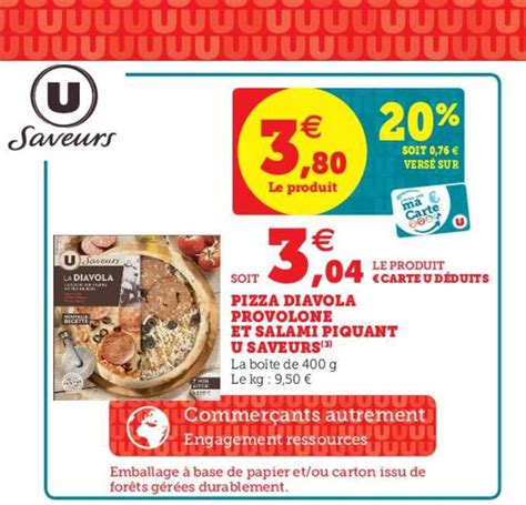 Offre Pizza Diavola Provolone Et Salami Piquant U Saveurs Chez Super U