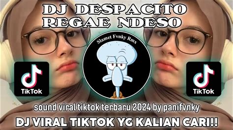 Dj Despacito X El Perdon Regae Ndeso Remix By Panifvnky Viral