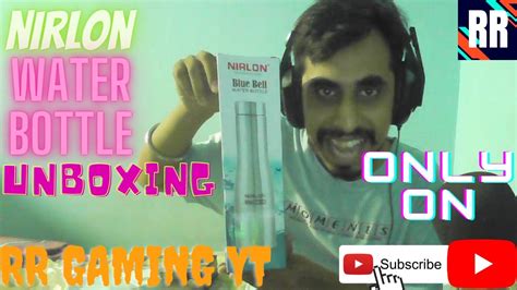 Nirlon Water Bottle Unboxing Unboxing Live Trending RR GAMING YT