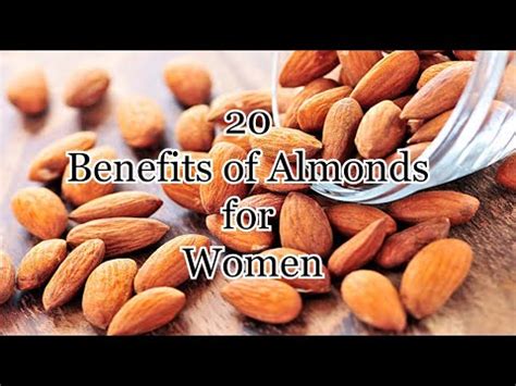 20 Benefits Of Almonds For Women YouTube