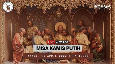 Jadwal Misa Kamis Putih Jumat Agung Sabtu Suci Dan Minggu Paskah