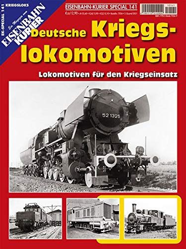 Deutsche Kriegslokomotiven Lokomotiven für den Kriegseinsatz by