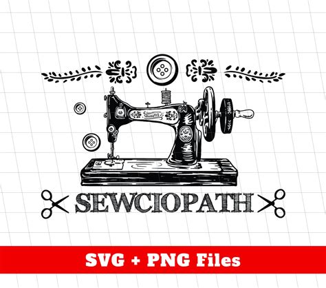 Sewciopath Svg Sewing Machine Silhouette Sewer Lover Svg Sewing Shop