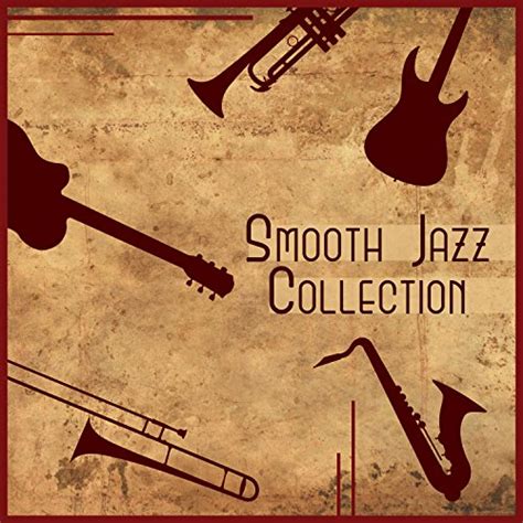 Play Smooth Jazz Collection Smooth And Modern Jazz Cool Jazz Relaxation The Essence Of Jazz