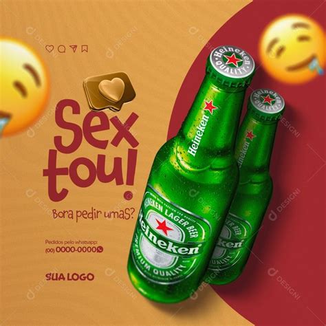 Sextou Bora Pedir Umas Heineken Distribuidora De Bebidas Social Media