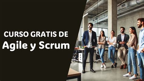 Domina Agile Y Scrum Con El Curso Gratuito De Microsoft CursotecaPlus