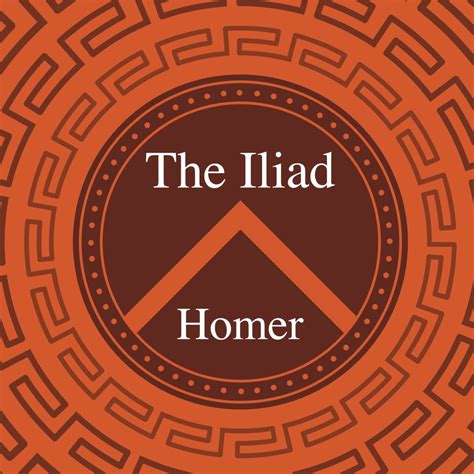 The Iliad By Homer Audiobook