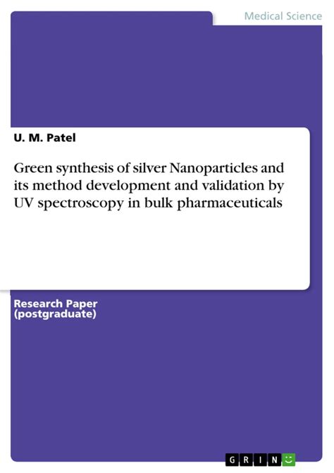 Green Synthesis Of Silver Nanoparticles And Its Method Development And