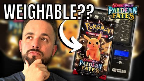 Are Paldean Fates Booster Packs Weighable YouTube