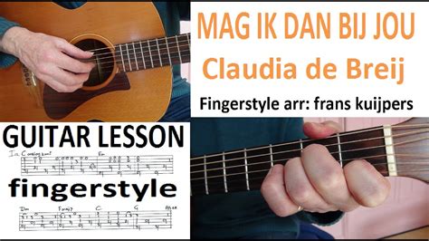 MAG IK DAN BIJ JOU CLAUDIA DE BREIJ Fingerstyle Arr Frans Kuijpers