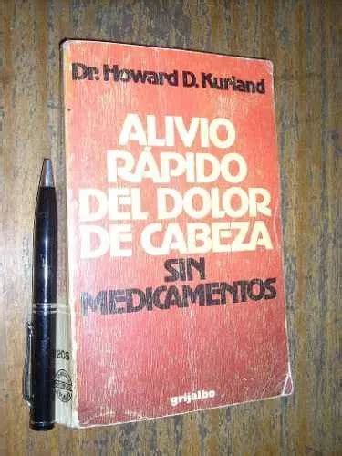 Alivio R Pido Del Dolor De Cabeza Sin Medicamentos H Kurland Cuotas