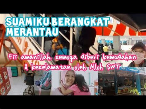 Lika Liku Rumah Tangga LDR Suami Berangkat Rantau Ditangisin Anak