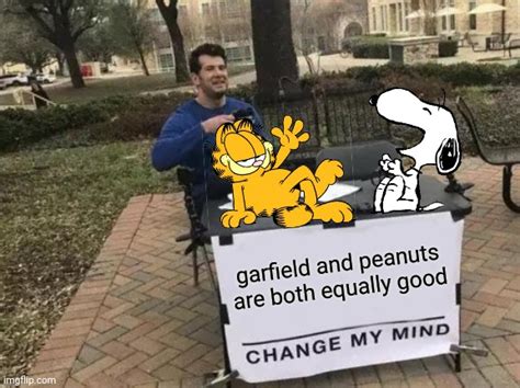 Change My Mind Meme Imgflip