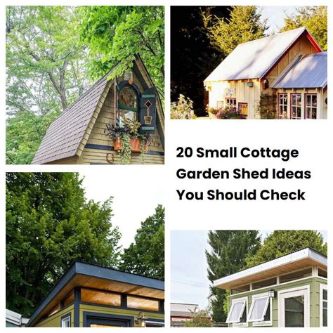 20 Small Cottage Garden Shed Ideas You Should Check | SharonSable