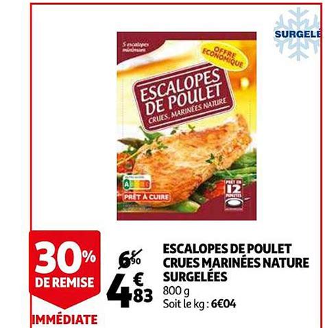 Promo Escalopes De Poulet Crues Marinées Nature Surgelées chez Auchan