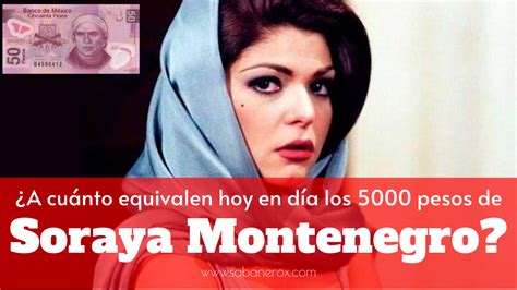 A cuánto equivalen en 2023 los Cinco Mil pesos que Soraya Montenegro