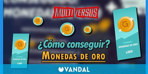 MultiVersus Cómo ganar monedas de oro rápido y fácil