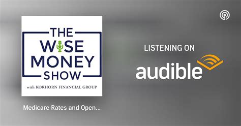 Medicare Rates And Open Enrollment For The Wise Money Show