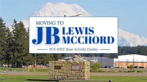 Joint Base Lewis Mcchord Wa A Newcomers Guide To The Puget Sound