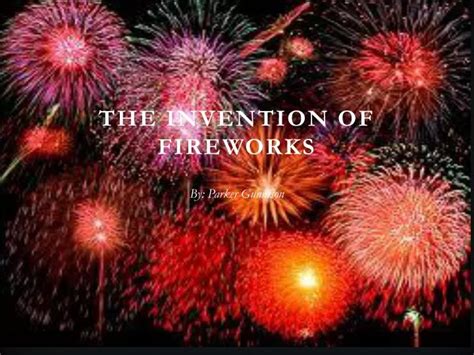 PPT - THE INVENTION OF FIREWORKS PowerPoint Presentation, free download - ID:2018498