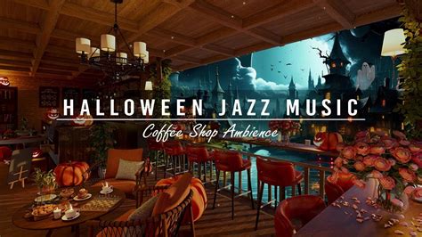 🎃Расслабляющая джазовая музыка на Хэллоуин и атмосфера жуткой ночи в ...