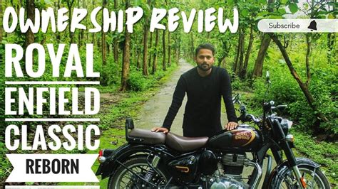 Royal Enfield Classic 350 Reborn Ownership Review After 15000km Pros And Cons Youtube