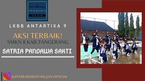 Aksi Terbaik Paskibra Smkn 8 Kab Tangerang Di Lkbb Antartika 9 Youtube