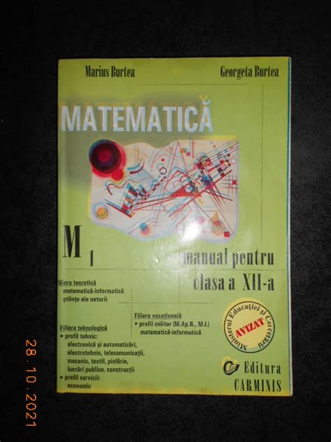 MARIUS BURTEA MATEMATICA M1 MANUAL PENTRU CLASA A XII A 2002