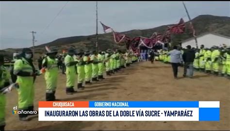 Inauguraron Las Obras De La Doble V A Sucre Yampar Ez Red Uno Sur