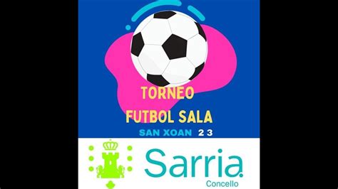 XXXIII TORNEO FÚTBOL SALA SAN XOAN 2023 Partidos Clasificatorios