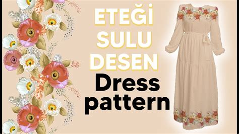 Ete Sulu Desen Nasil Yapilir How To Make A Dress Pattern Youtube