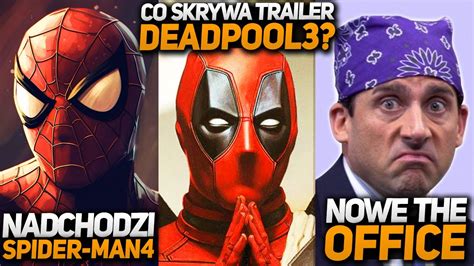 Co Kryje Trailer Deadpool Nowe The Office I Seriale Marvela