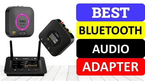 Top 10 Best Bluetooth Audio Adapter In 2024 Audio Transmitter