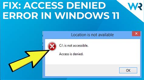 Getting The Access Denied Windows 11 Error Try These Fixes Youtube