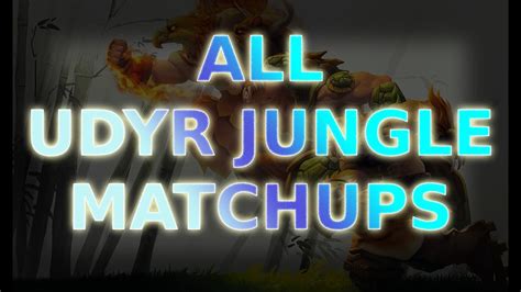 ALL UDYR JUNGLE MATCHUPS #challenger - YouTube