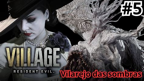 Resident Evil Village Vilarejo Das Sombras Detonado